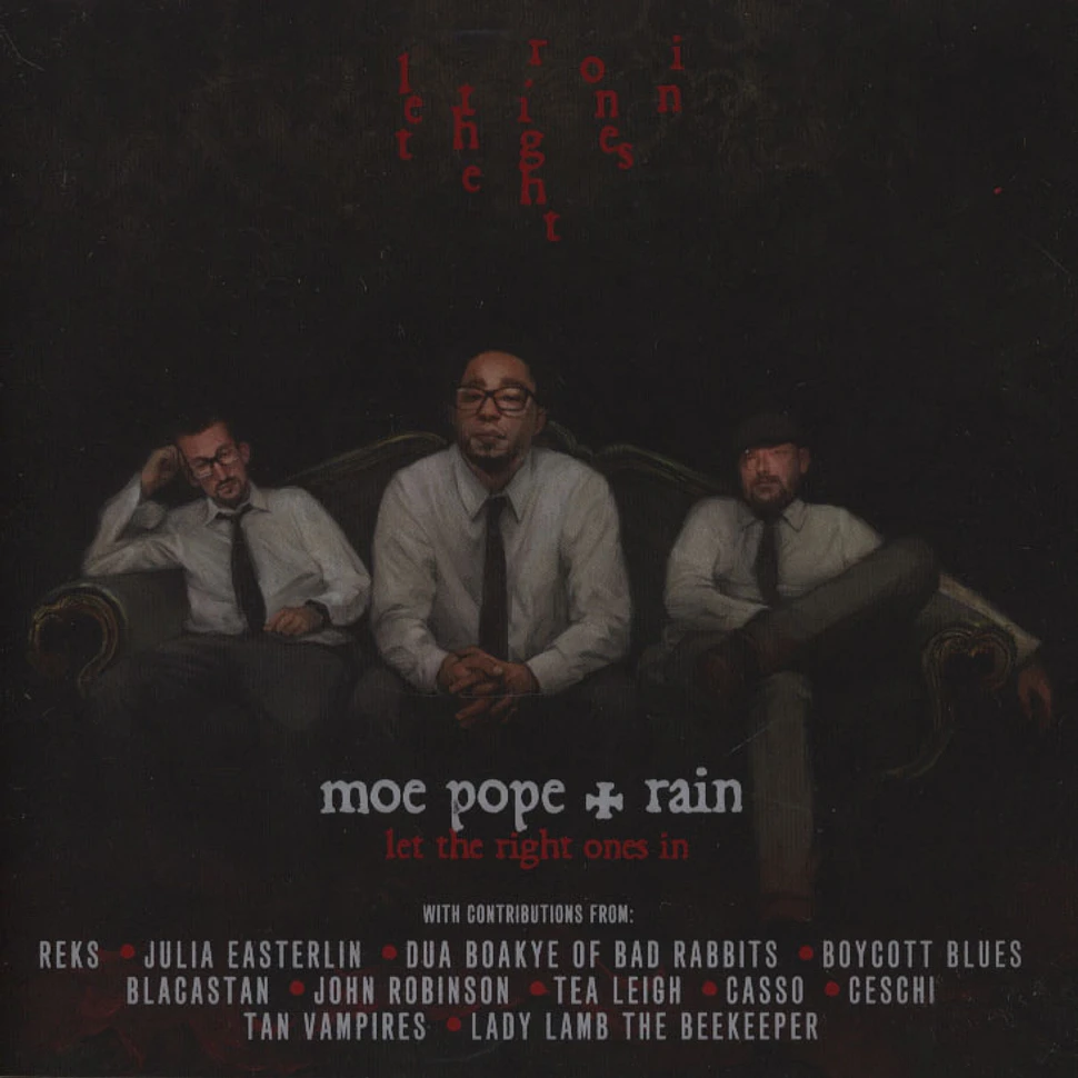 Moe Pope & Rain - Let The Right Ones In