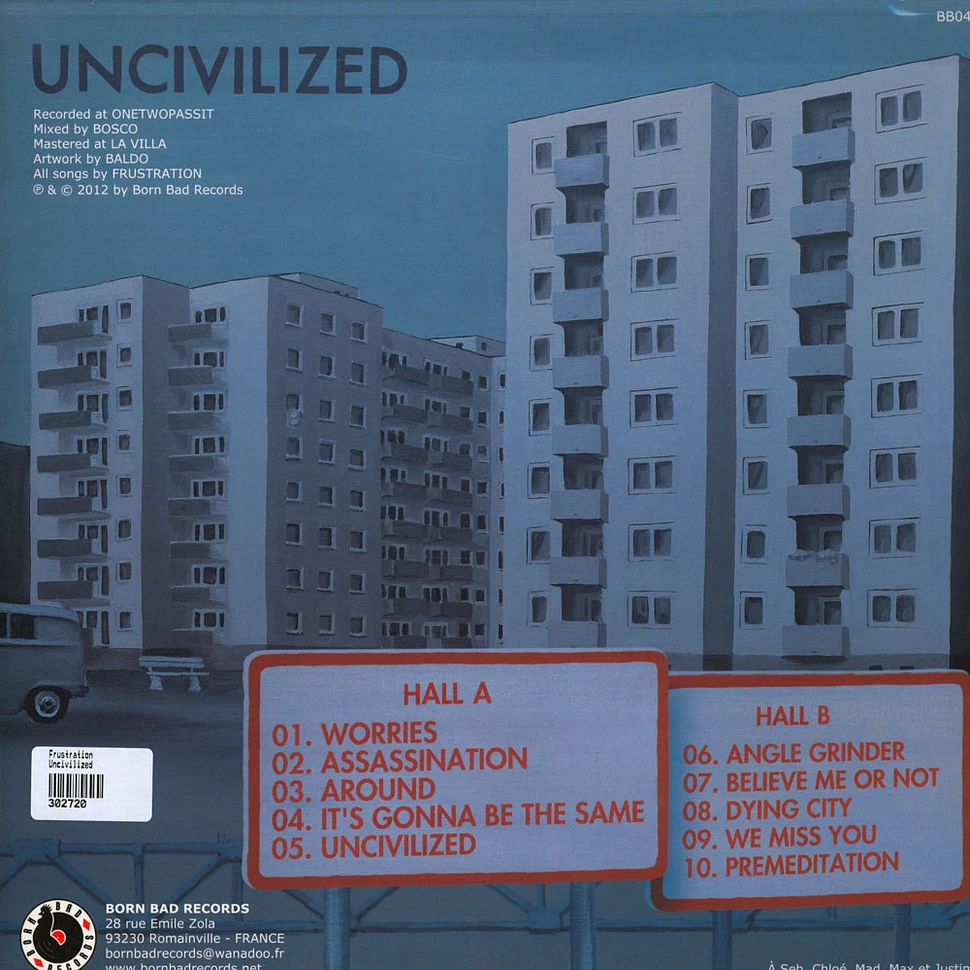 Frustration - Uncivilized