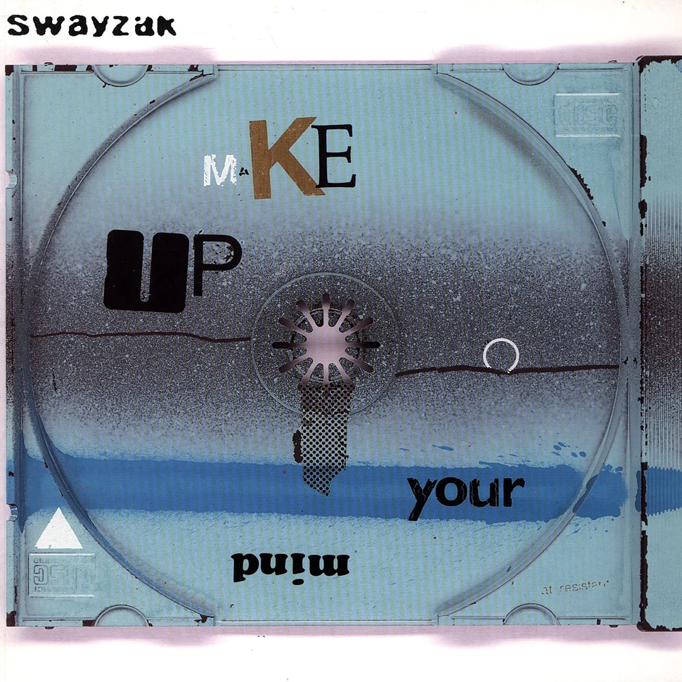 Swayzak - Make Up Your Mind