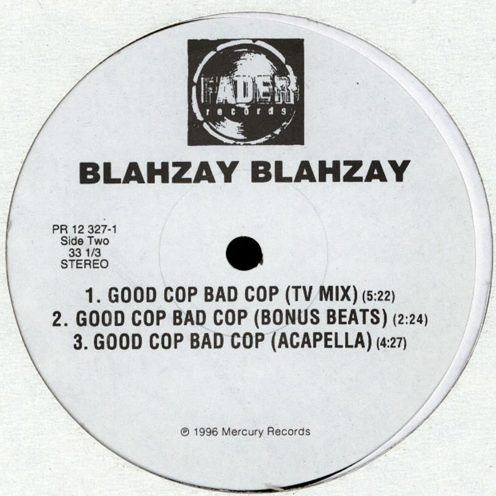 Blahzay Blahzay - Good Cop Bad Cop