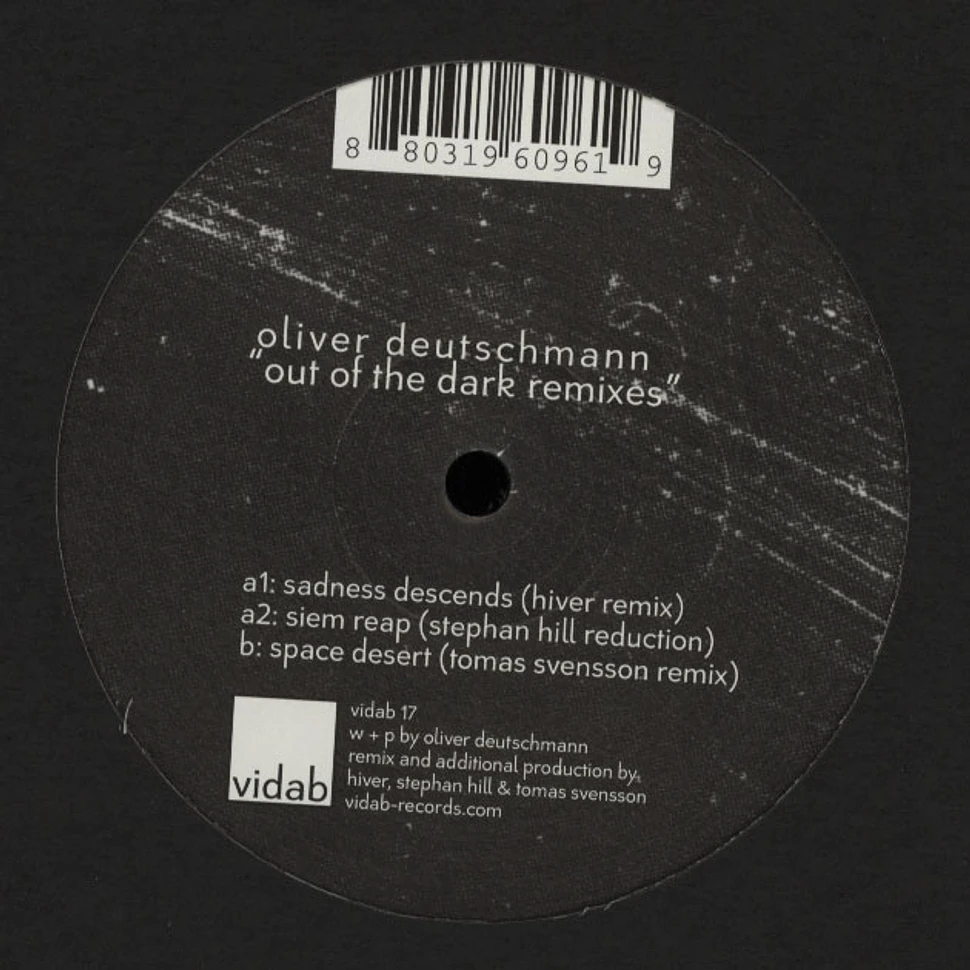 Oliver Deutschmann - Out Of The Dark Remixes