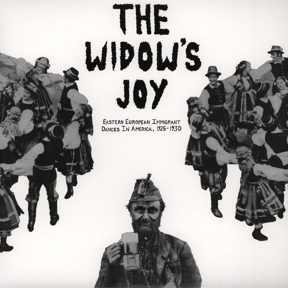 V.A. - The Widow's Joy: Eastern European Immigrant Dances In America, 1925-1930