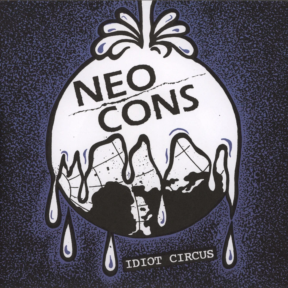 Neo Cons - Idiot Circus