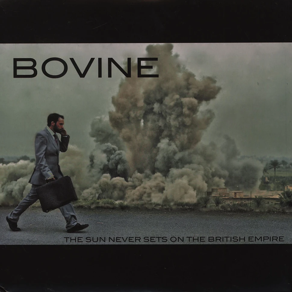 Bovine - The Sun Never Sets On The British Empire
