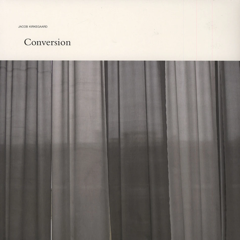 Jacob Kirkegaard - Conversion