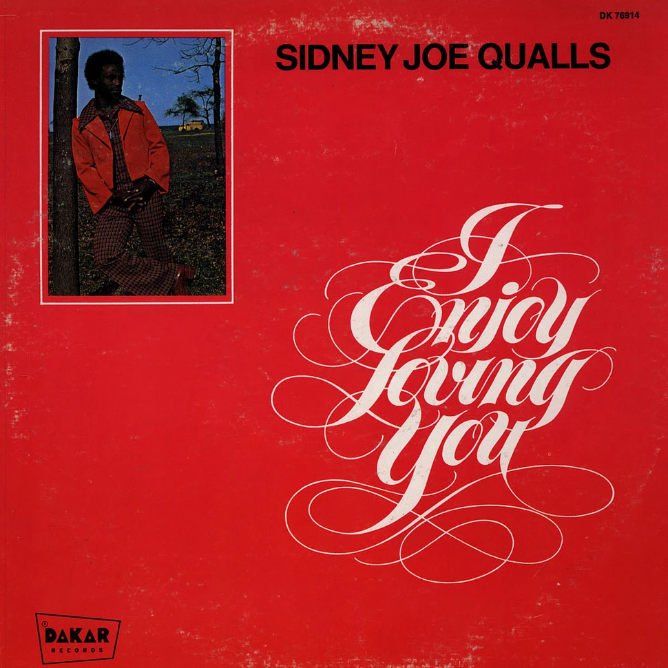 Sidney Joe Qualls - I Enjoy Loving You