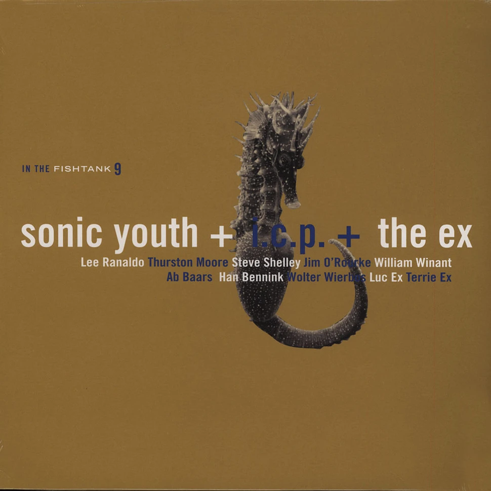 Sonic Youth / I.c.p. / The Ex - In The Fishtank 9