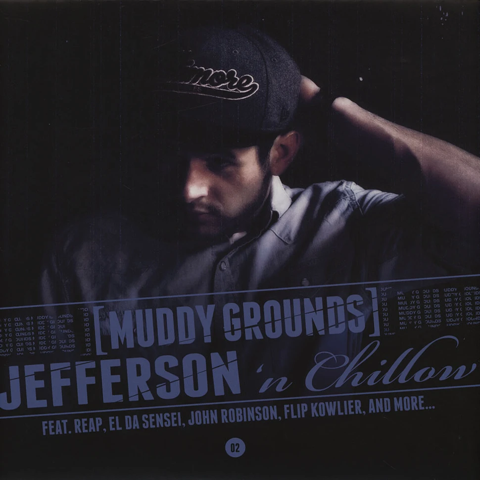 Jefferson 'n Chillow - Muddy Grounds