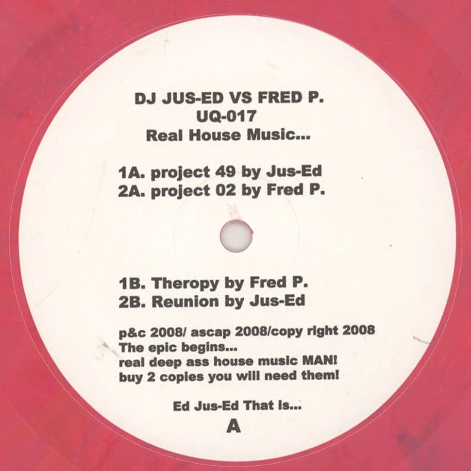 Jus-Ed vs. Fred P - Real House Music...