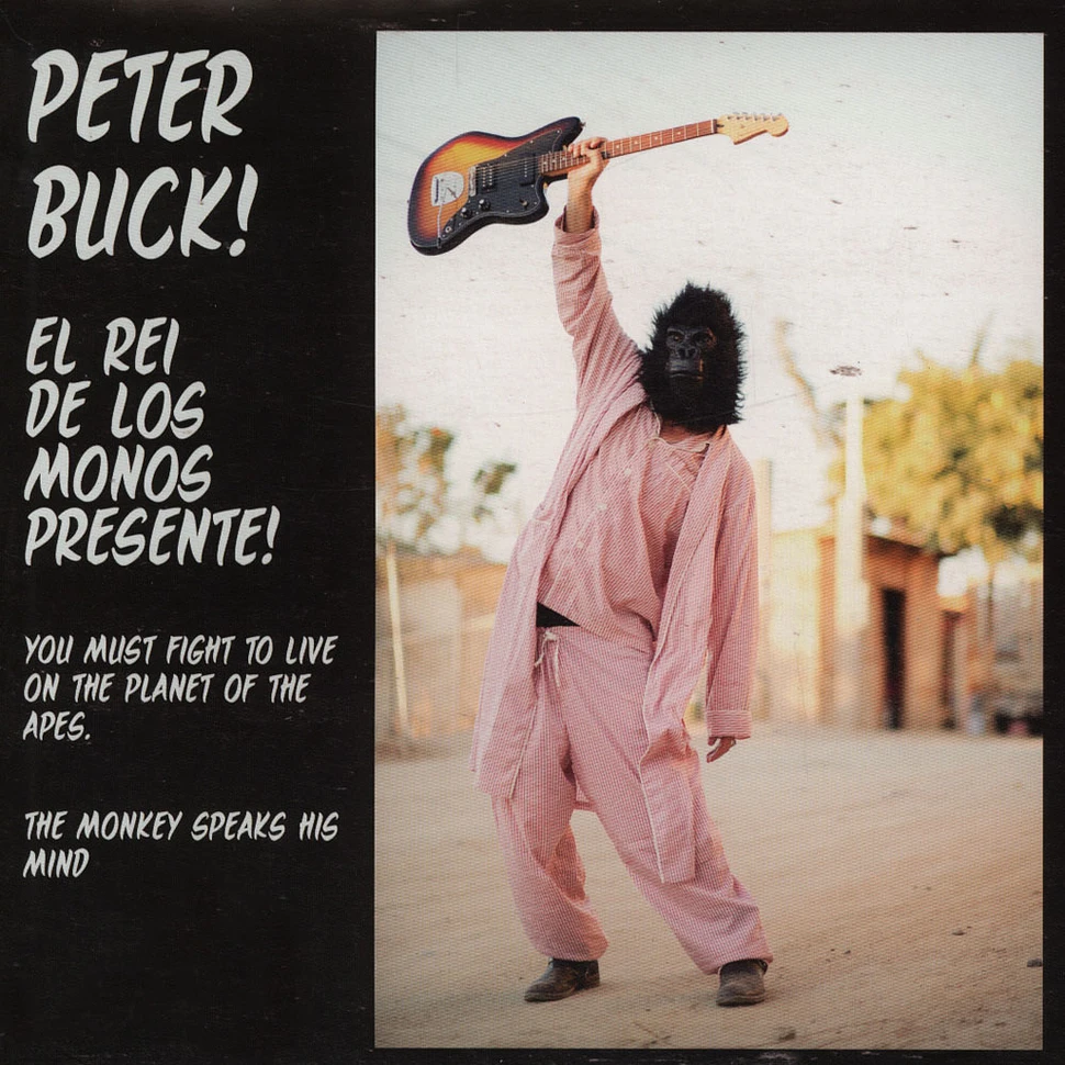 Peter Buck - You Must Fight To Live / The Monkey Speaks His