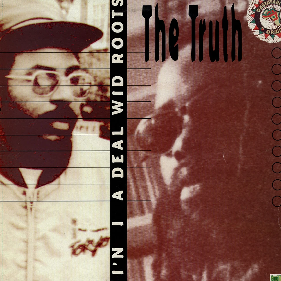 The Truth - I'n I A Deal Wid Roots