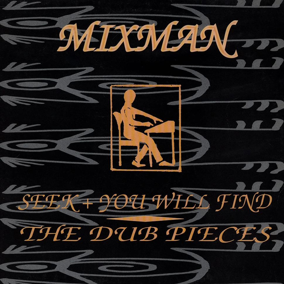 Mixman - Seek And You Will Find - The Dub Pieces
