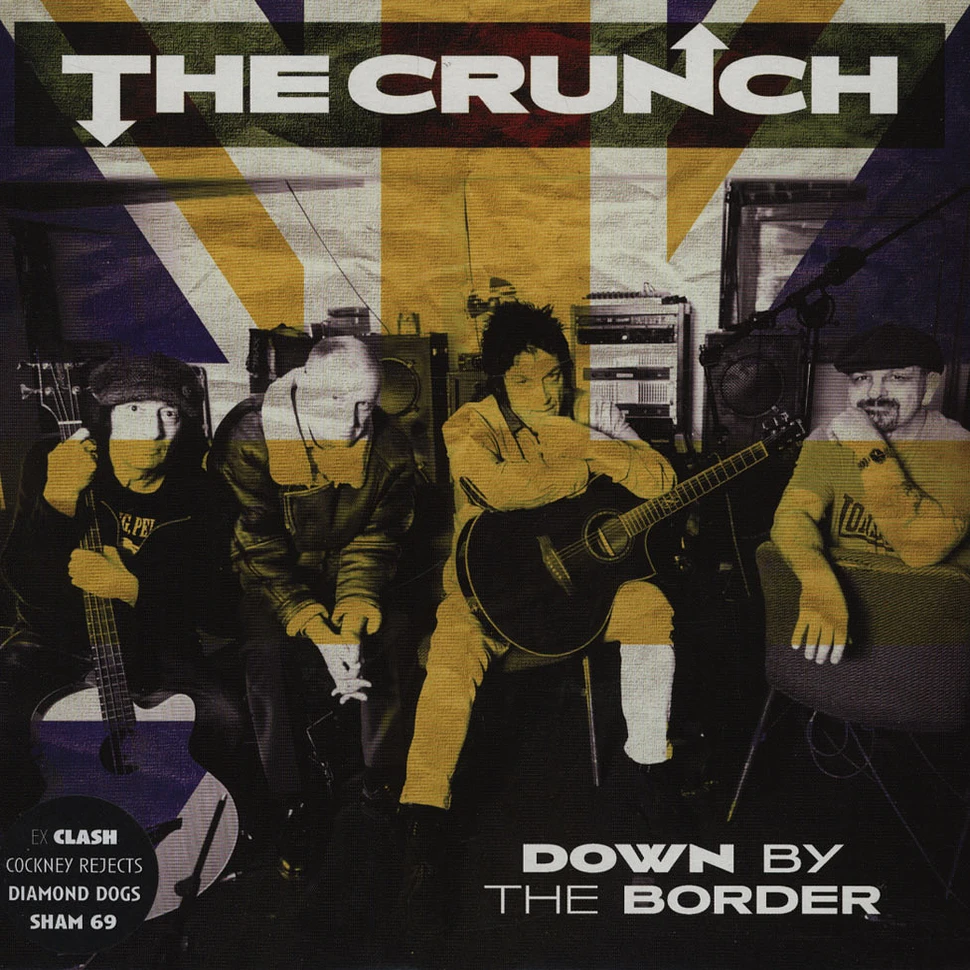 The Crunch - Down By The Border