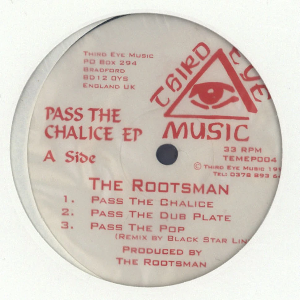 The Rootsman - Pass The Chalice EP