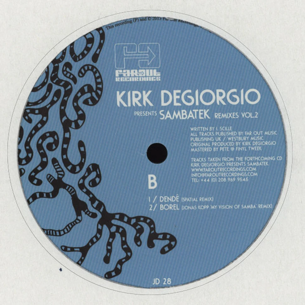 Kirk Degiorgio - Presents Sambatek The Remixes Volume 2