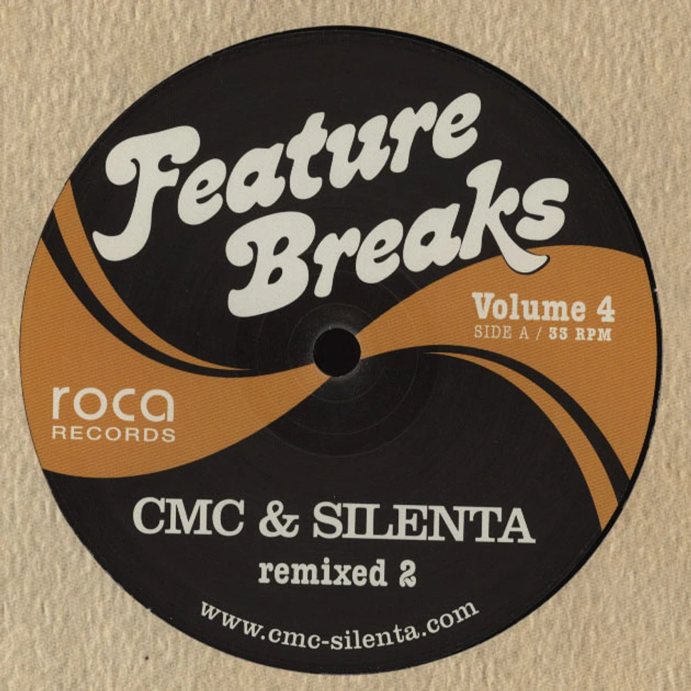 CMC & Silenta - Feature Breaks Volume 4 - CMC & Silenta Remixed 2