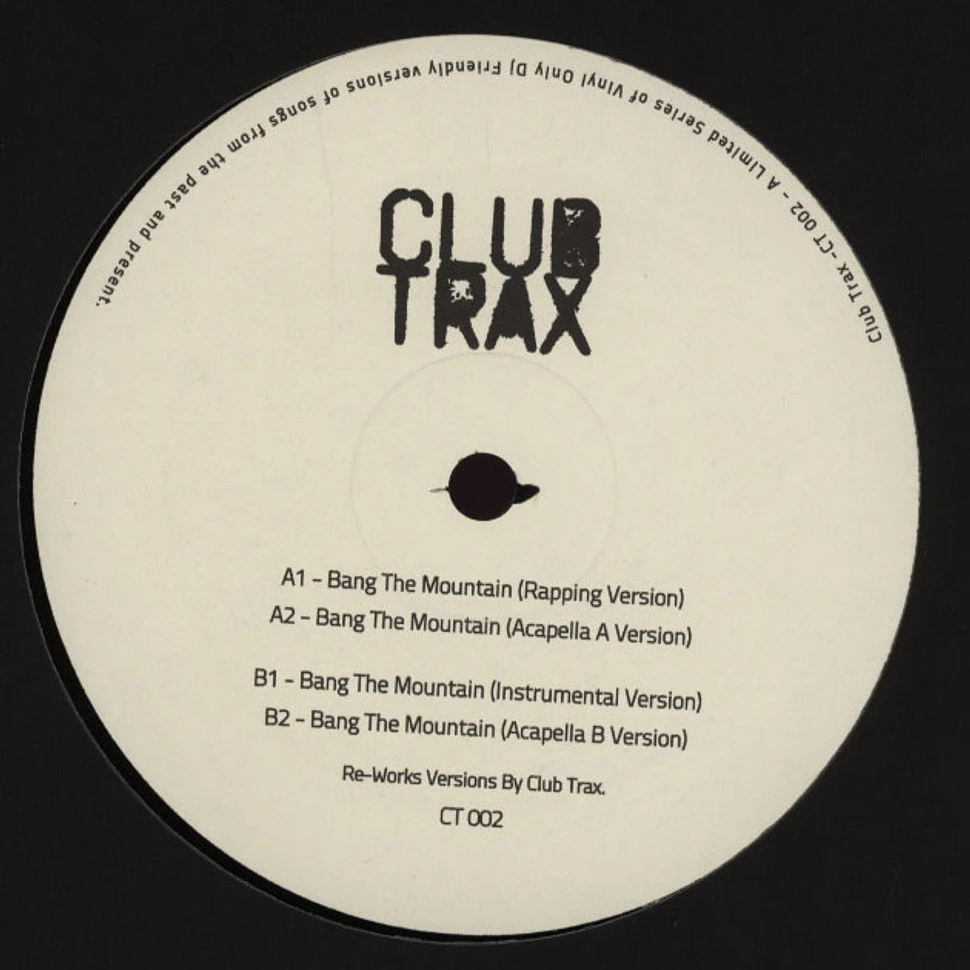 Club Trax - Bang The Mountain