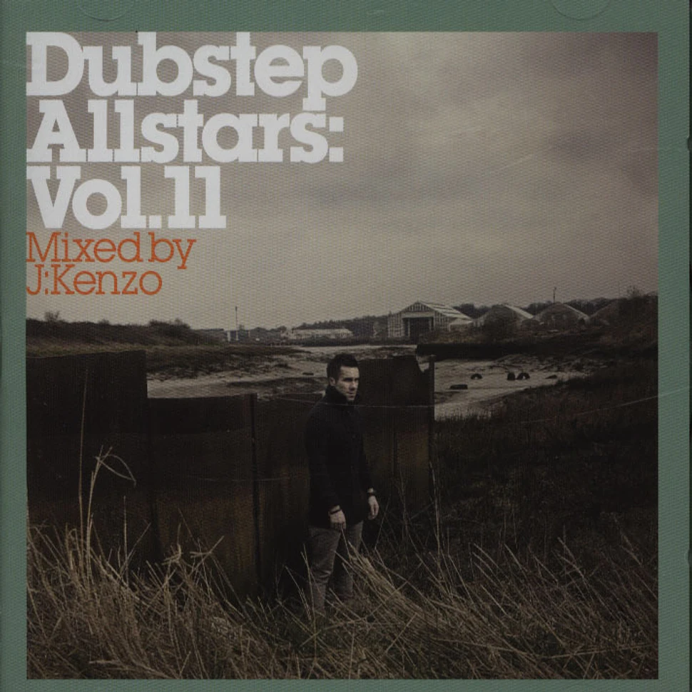 Dubstep Allstars - Volume 11 – Mixed by J:Kenzo