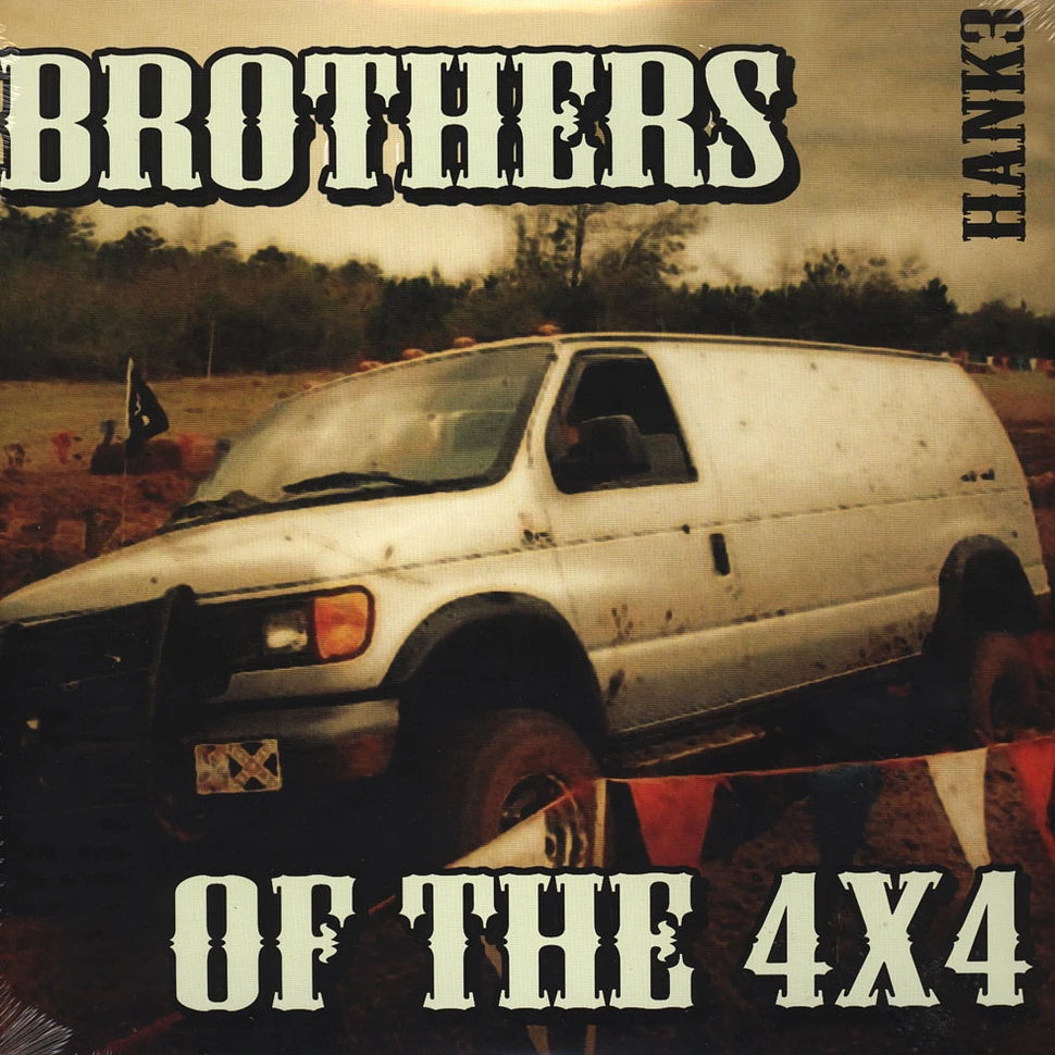 Hank 3 - Brothers Of The 4X4