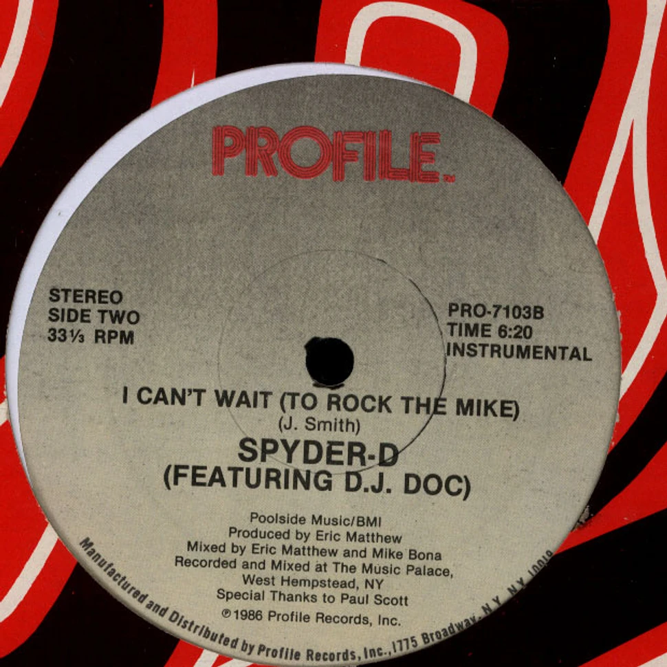 Spyder-D Featuring DJ Doc - I Can't Wait (To Rock The Mike)