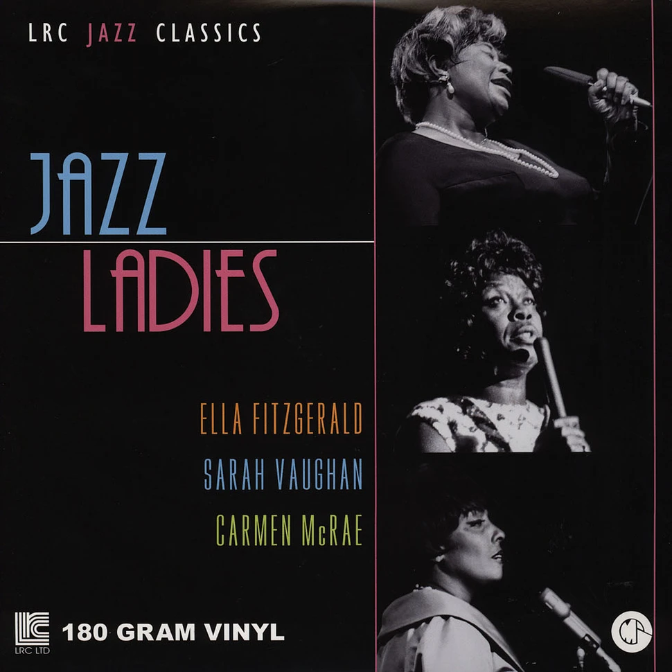 Ella Fitzgerald, Sarah Vaughan & Carmen McRae - Jazz Ladies