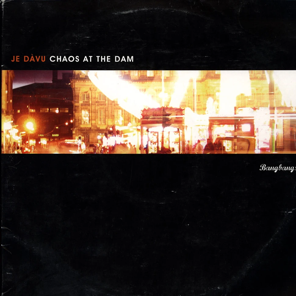 Je Dàvu - Chaos At The Dam