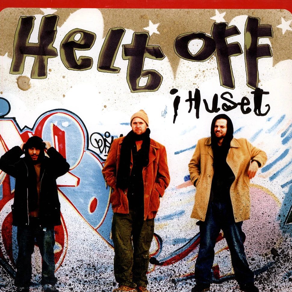 Helt Off - I Huset