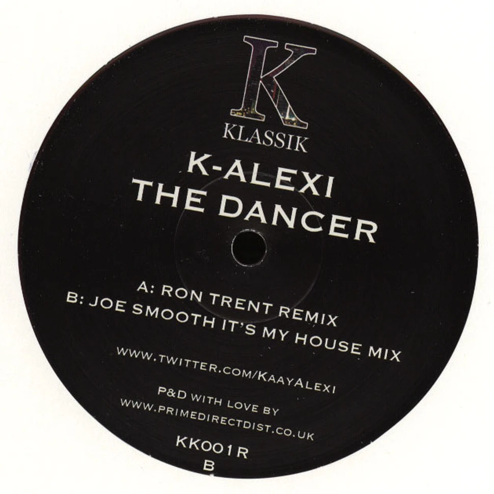 K-Alexi - The Dancer Ron Trent & Joe Smooth Remixes