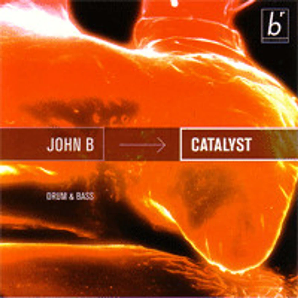 John B - Catalyst