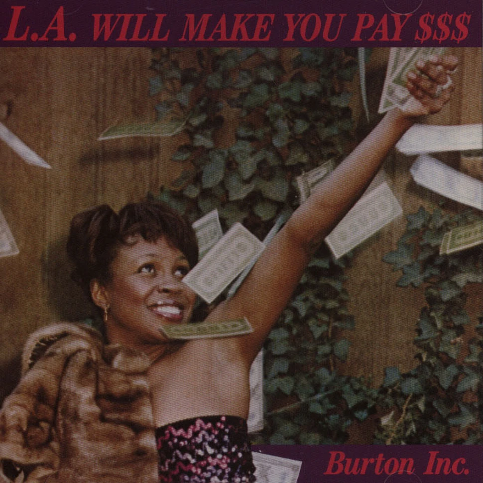 Burton Inc - LA will Make You Pay
