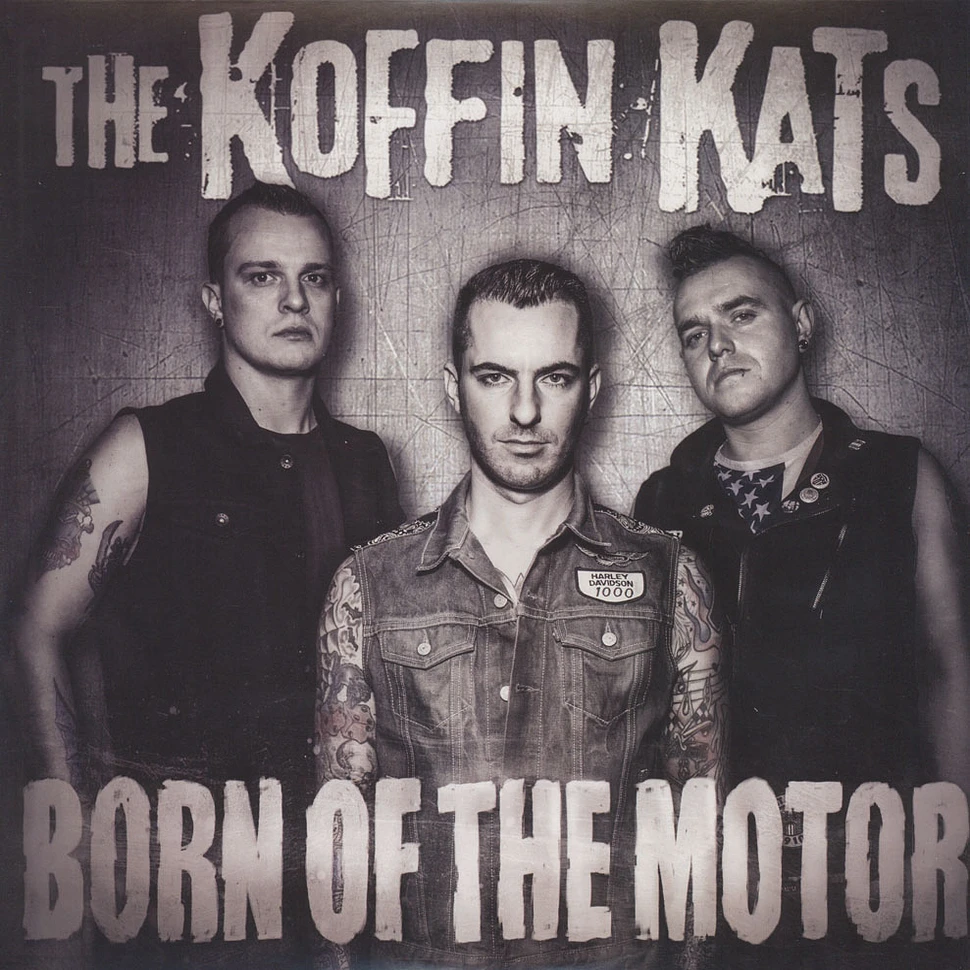Koffin Kats - Born Of The Motor