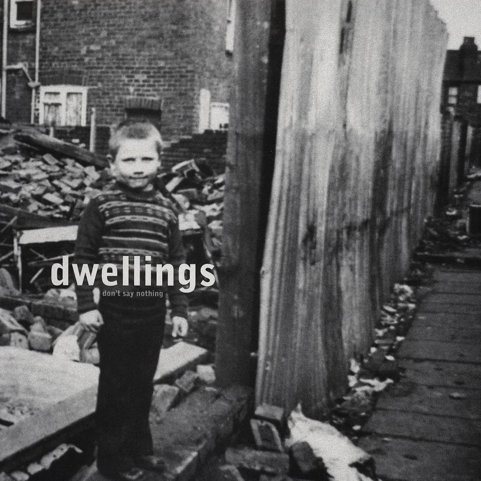 Dwellings - Don't Say Nothing