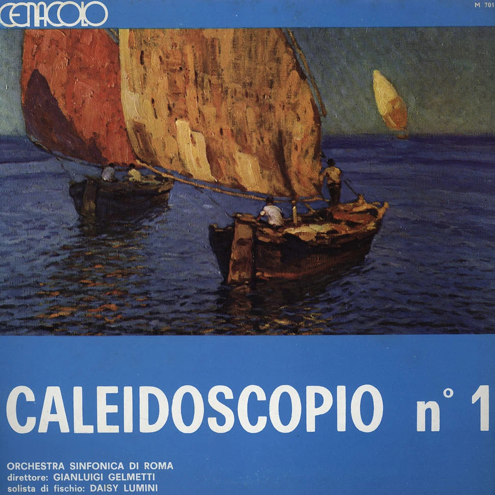 Gianluigi Gelmetti / Orchestra Sinfonica Di Roma - Caleidoscopio N. 1