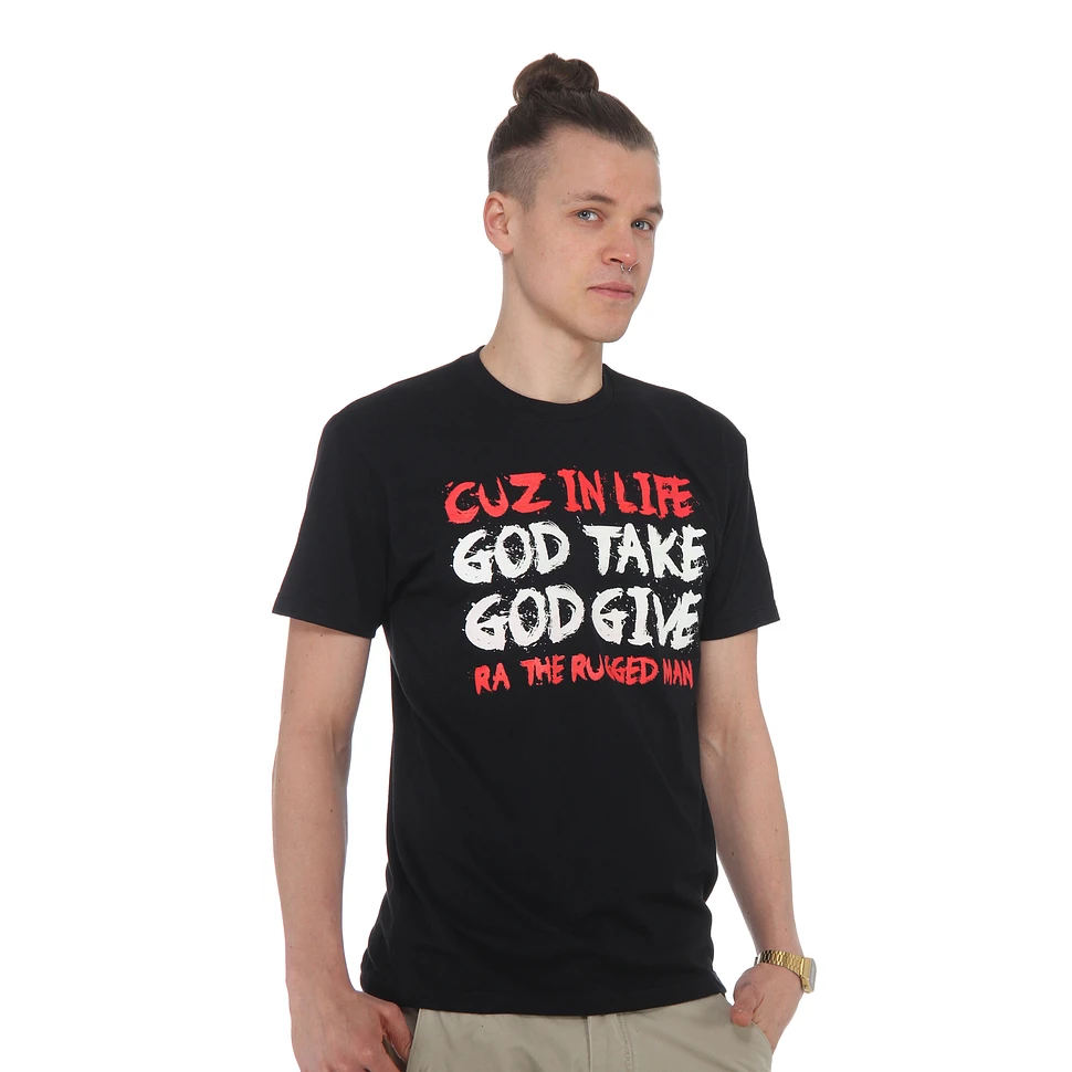 R.A. The Rugged Man - God Take God Give T-Shirt