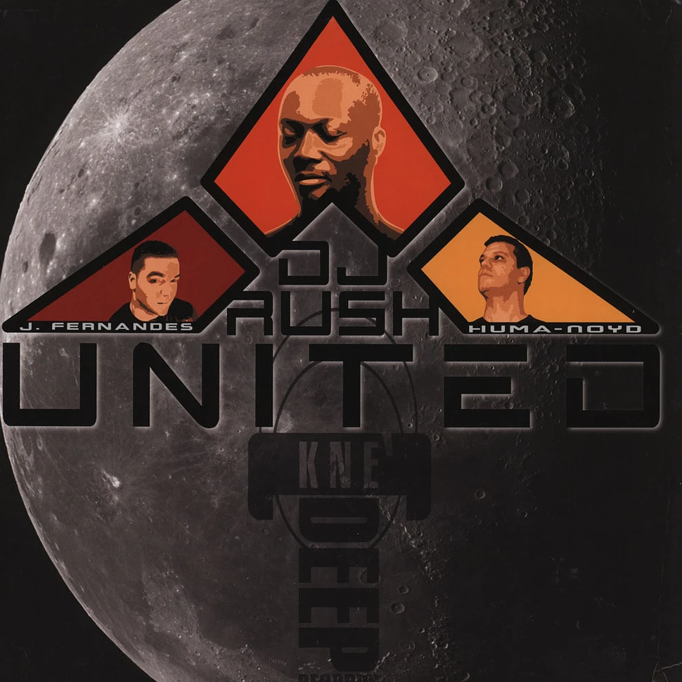 DJ Rush / J. Fernandes / Huma-Noyd - United!