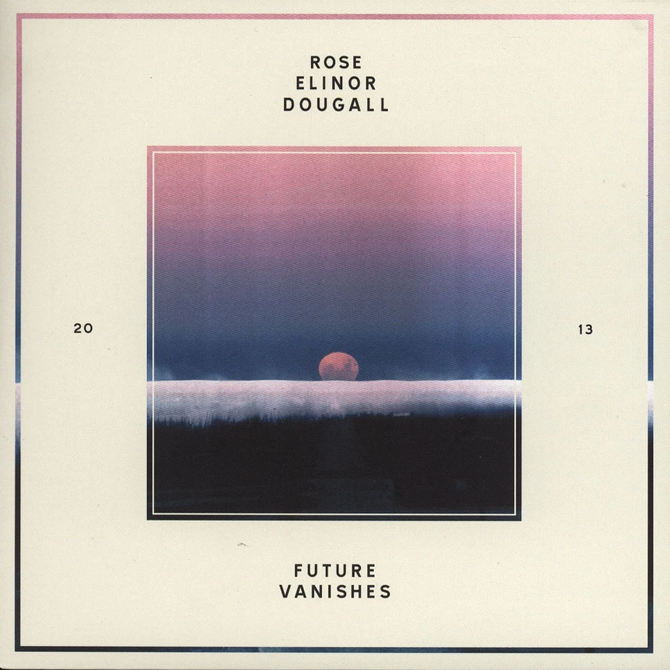 Rose Elinor Dougall - Future Vanishes