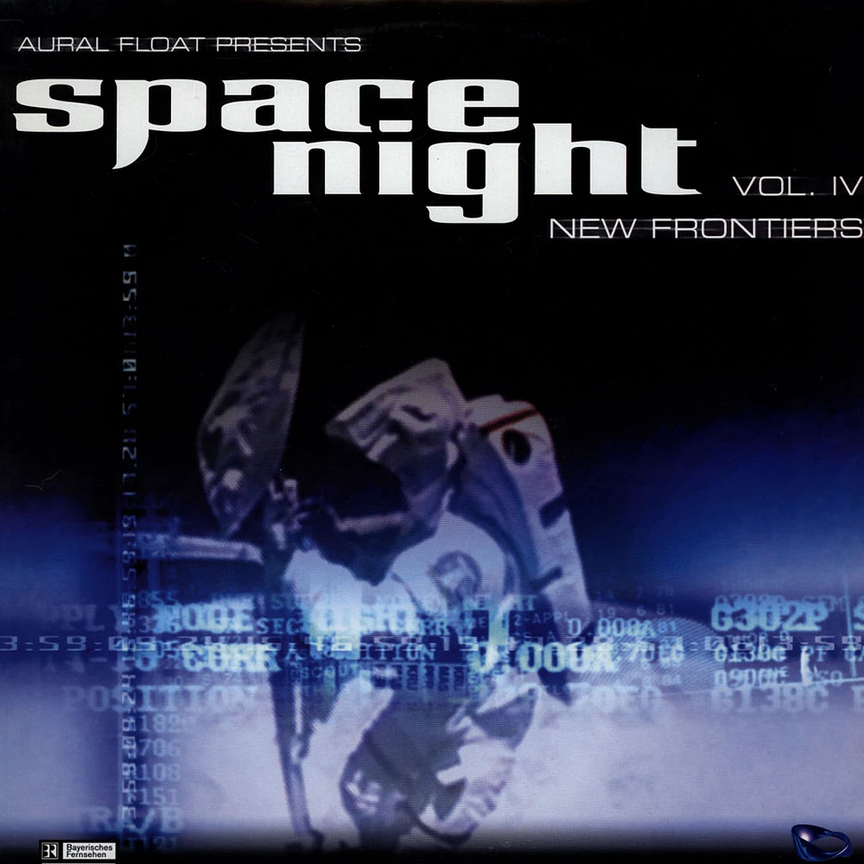 Aural Float - Space Night Vol. IV - New Frontiers Pt. I