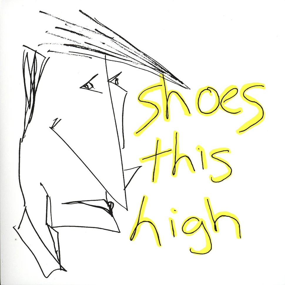 Shoes This High - Shoes This High