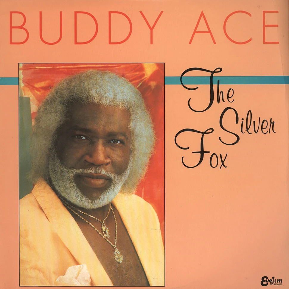 Buddy Ace - the Silver Fox