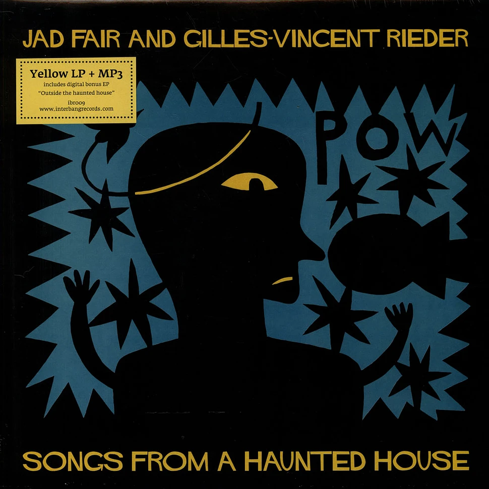 Jad Fair & Gilles-Vincent Rieder - Songs From A Haunted House