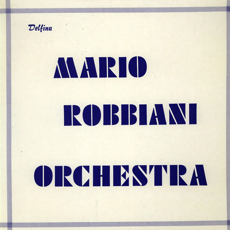 Mario Robbiani Orchestra - Mario Robbiani Orchestra