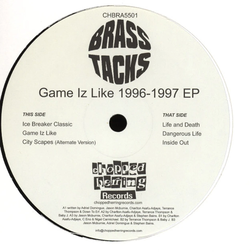 Brass Tacks - Game Iz Like 1996-1997 EP