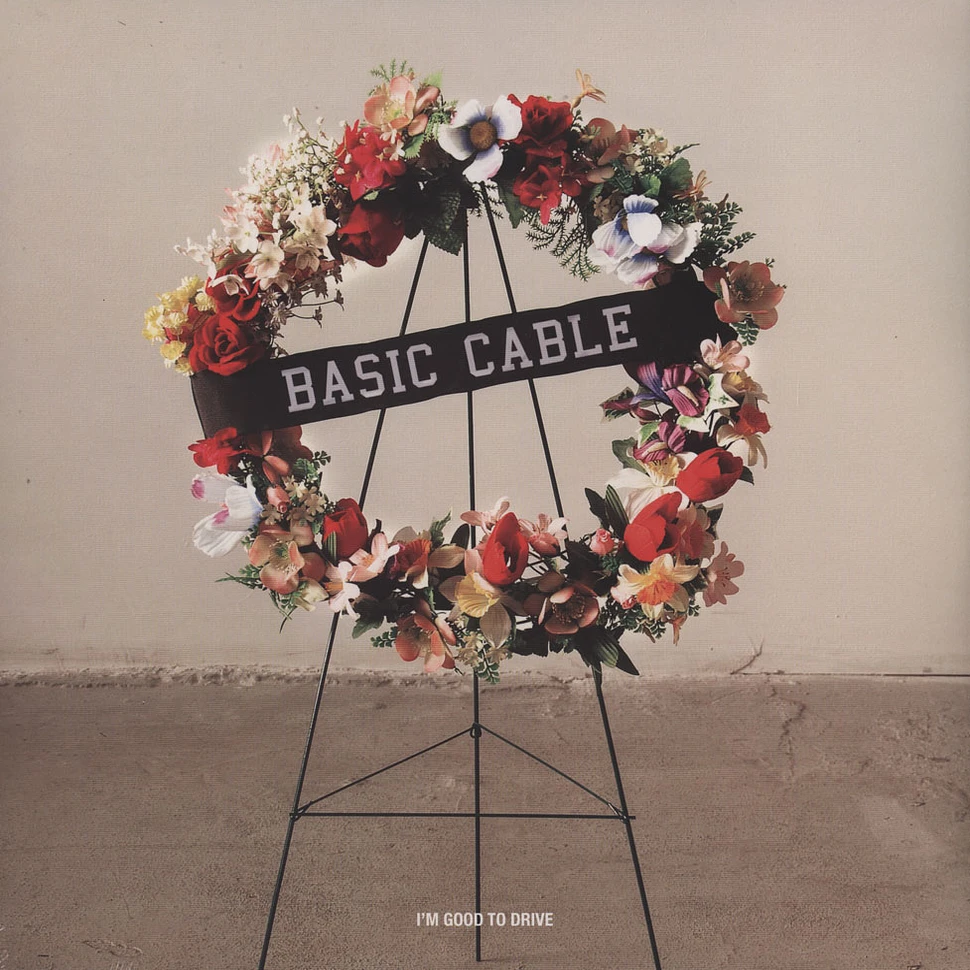 Basic Cable - I'm Good To Drive