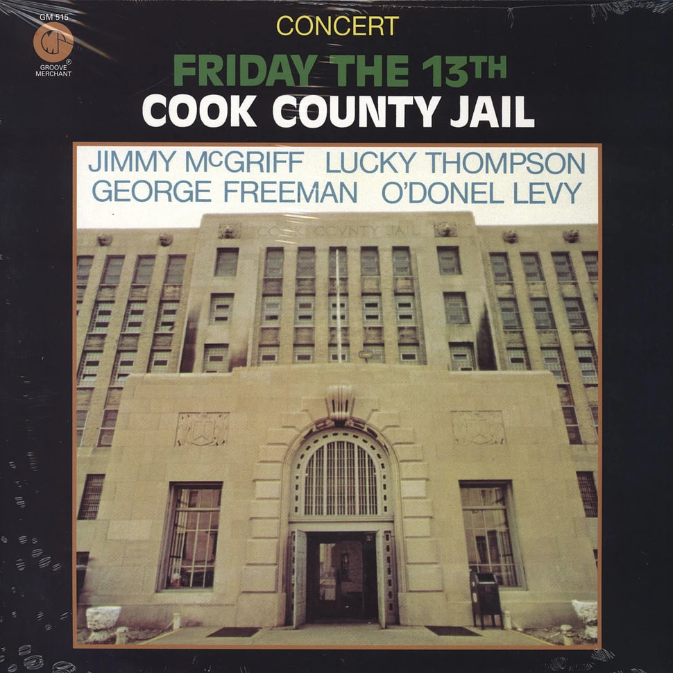 Jimmy McGriff, Lucky Thompson & O'donel Levy - Friday The 13th Cook County Jail