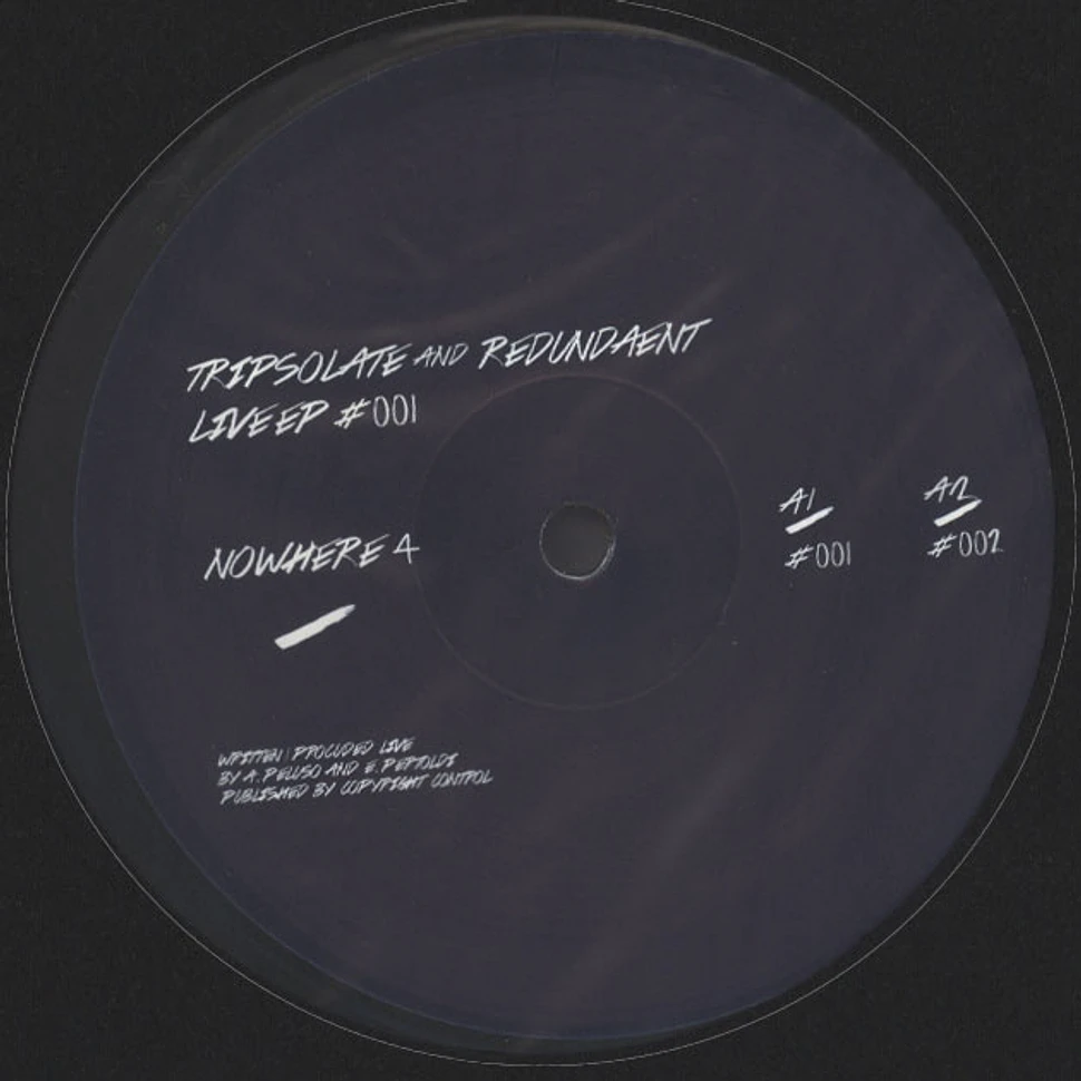 Tripsolate & Redundaent - Live EP #001