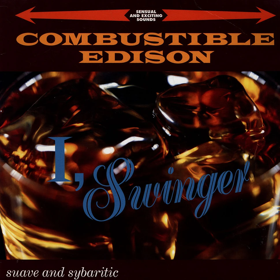 Combustible Edison - I, Swinger