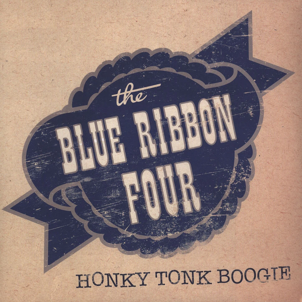 The Blue Ribbon Four - Honky Tonk Boogie