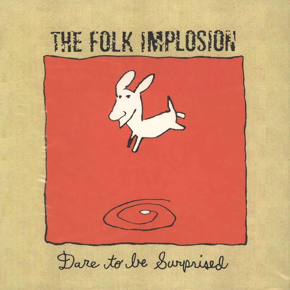 The Folk Implosion - Dare To Be Surprised