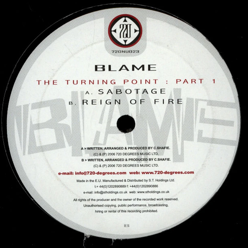 Blame - The Turning Point: Part 1
