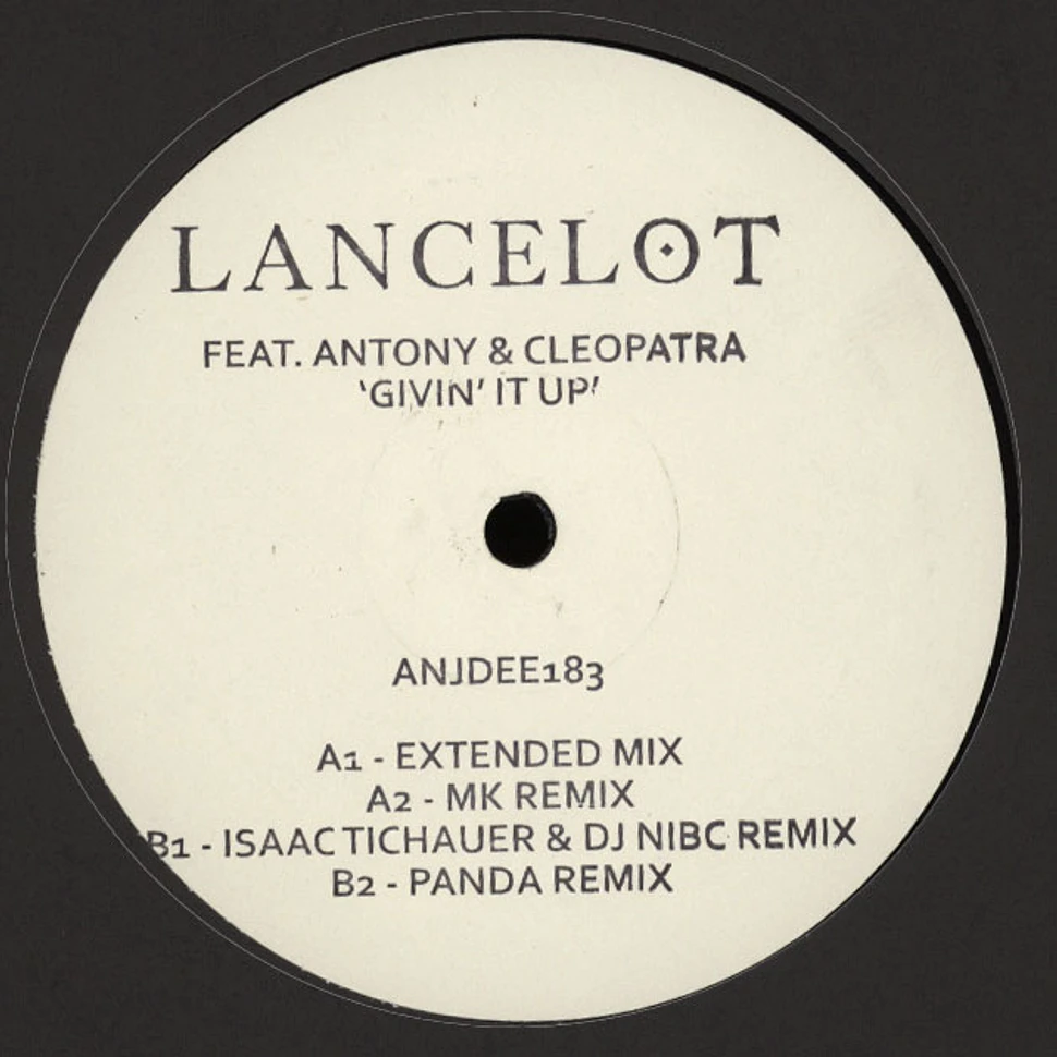 Lancelot - Givin' It Up Feat. Antony & Cleopatra